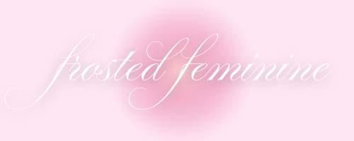 Frosted Feminine